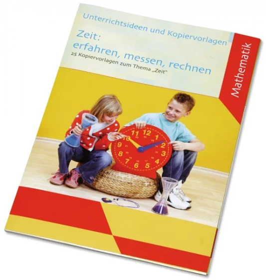 Zeit: erfahren, messen, rechnen