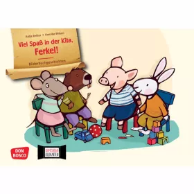 Kamishibai-Bildkarten, Viel Spaß in der Kita, Ferkel!